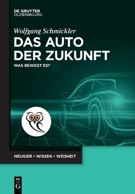 Das Auto der Zukunft - Wolfgang Schmickler