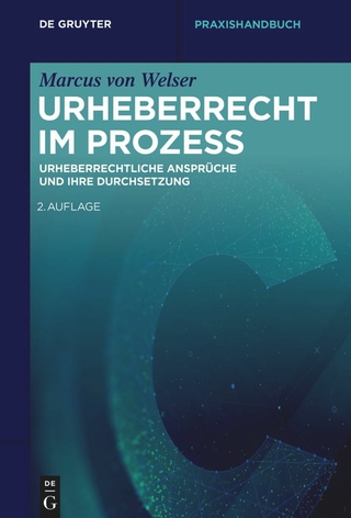 Urheberrecht im Prozess - Marcus Welser