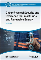 Cyber-Physical Security and Resilience for Smart Grids and Renewable Energy - Hui Lin