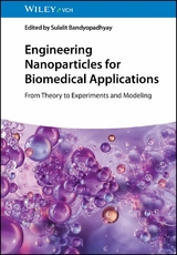 Engineering Nanoparticles for Biomedical Applications - 