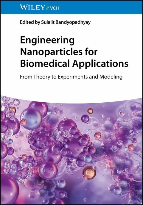 Engineering Nanoparticles for Biomedical Applications - 