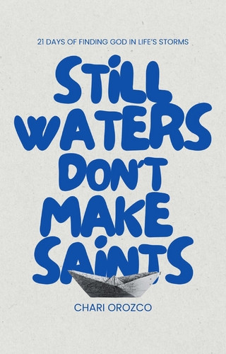 Still Waters Don't Make Saints