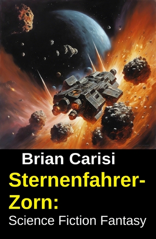 Sternenfahrer-Zorn: Science Fiction Fantasy
