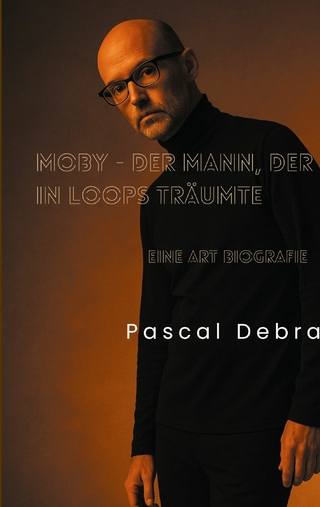 Moby - Der Mann, der in Loops träumte