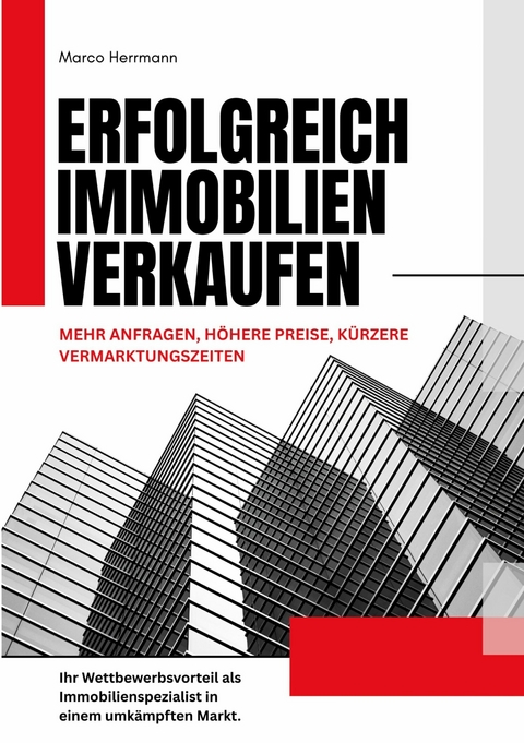 Erfolgreich Immobilien verkaufen - Marco Herrmann