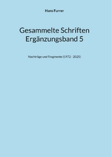 Gesammelte Schriften ErgBd 5 - Hans Furrer