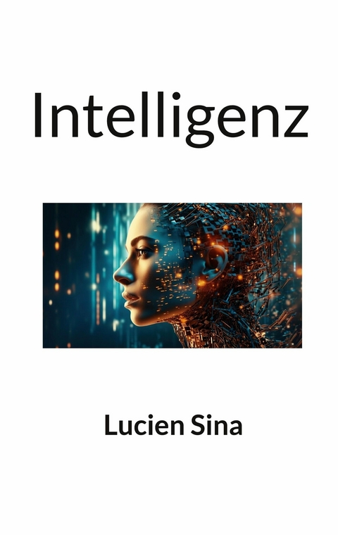 Intelligenz - Lucien Sina