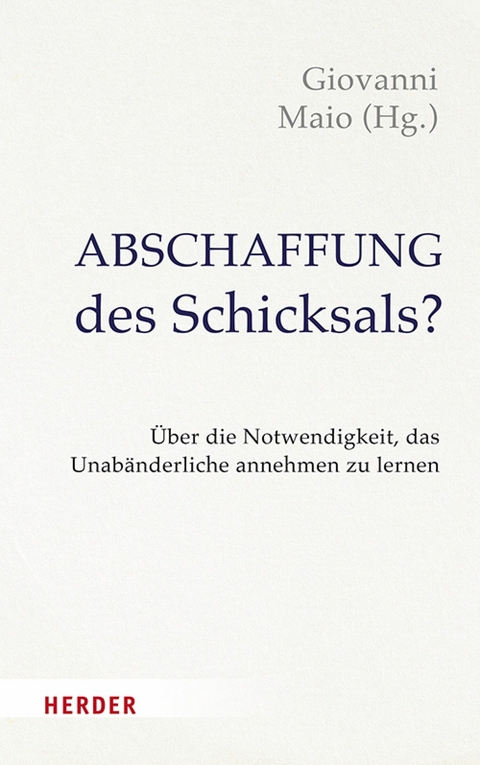 Abschaffung des Schicksals? - 