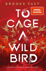 To Cage a Wild Bird - Brooke Fast