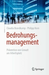 Bedrohungsmanagement - Claudia Brandkamp, Philipp Horn