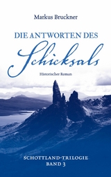 Die Antworten des Schicksals - Markus Bruckner