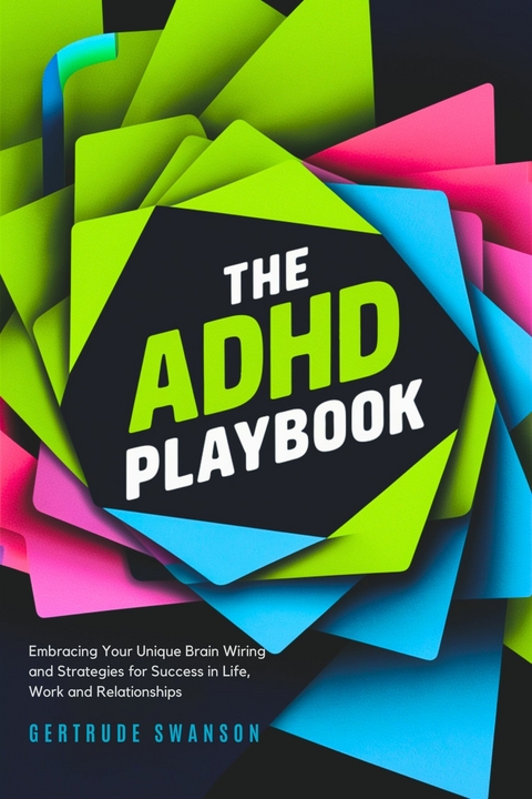 The ADHD Playbook -  Gertrude Swanson
