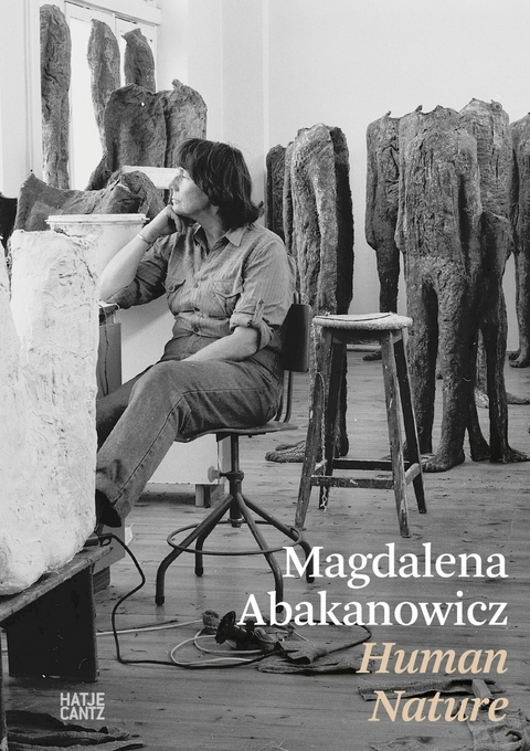 Magdalena Abakanowicz. Human Nature - 