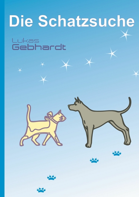 Die Schatzsuche - Lukas Gebhardt