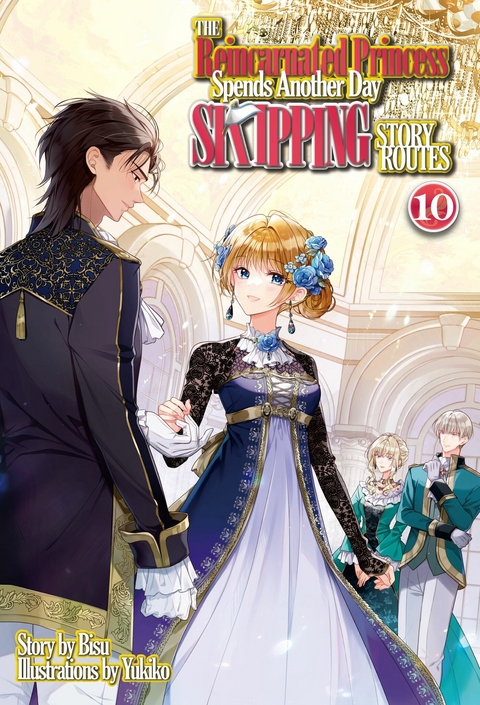 The Reincarnated Princess Spends Another Day Skipping Story Routes: Volume 10 -  Bisu