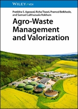 Agro-Waste Management and Valorization - Pratibha S. Agrawal, Richa Tiwari, Pramod N. Belkhode, Samuel Lalthazuala Rokhum