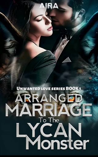 Arranged Marriage To The Lycan Monster