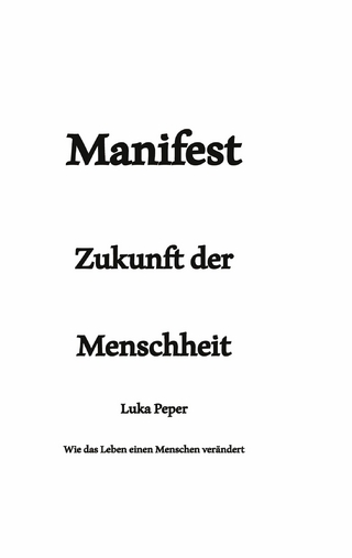 Manifest Zukunft der Menschheit