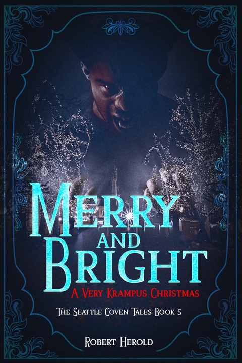 Merry And Bright - A Very Krampus Christmas -  Robert Herold