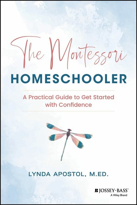 The Montessori Homeschooler - Lynda Apostol