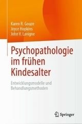 Psychopathologie im fr&uuml;hen Kindesalter - Karen R. Gouze, Joyce Hopkins, John V. Lavigne