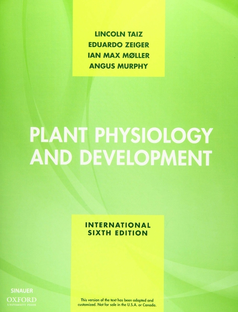 Plant Physiology and Development -  Eduardo Zeiger,  Ian Max Moller,  Angus Murphy,  Lincoln Taiz