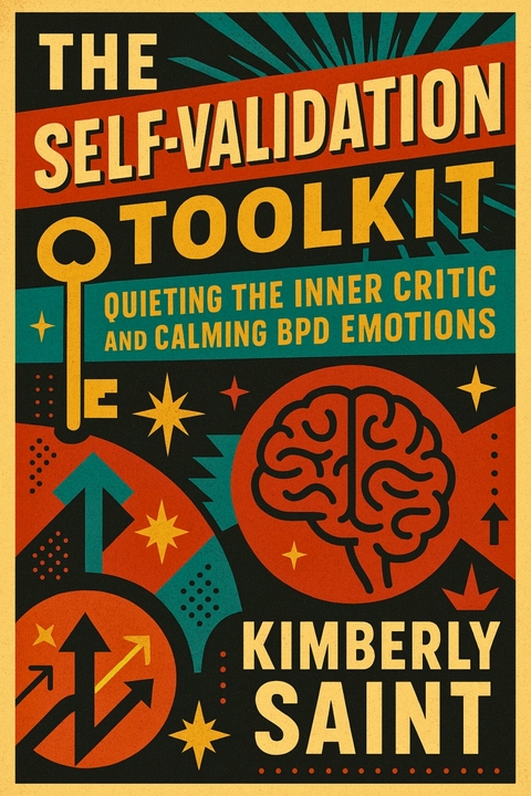 The Self-Validation Toolkit -  Kimberly Saint