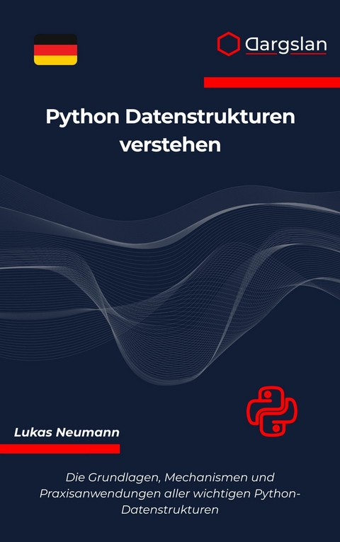 Python Datenstrukturen verstehen -  Lukas Neumann