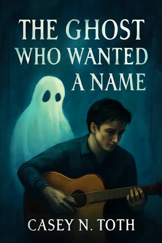 The Ghost Who Wanted A Name