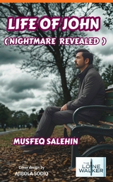 LIFE OF JOHN - Musfeq Salehin