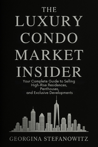 The Luxury Condo Market Insider