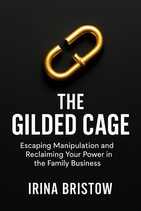 The Gilded Cage -  Irina Bristow