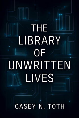 The Library Of Unwritten Lives