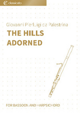 The Hills Adorned - Giovanni Pierluigi da Palestrina