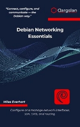 Debian Networking Essentials - Miles Everhart