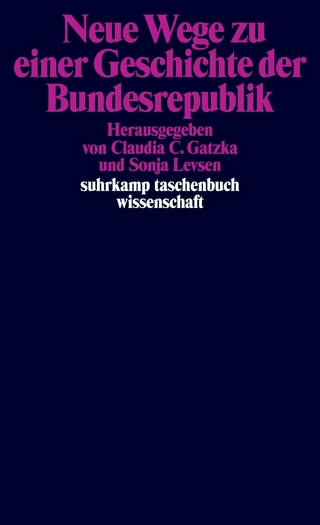 Neue Wege zu einer Geschichte der Bundesrepublik