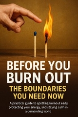Before You Burn Out: The Boundaries You Need Now - Charlotte Hayes