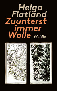 Zuunterst immer Wolle - Helga Flatland
