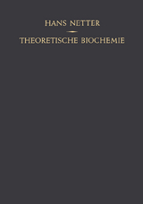 Theoretische Biochemie - Hans Netter