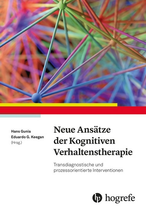 Neue Ans&auml;tze der Kognitiven Verhaltenstherapie - 
