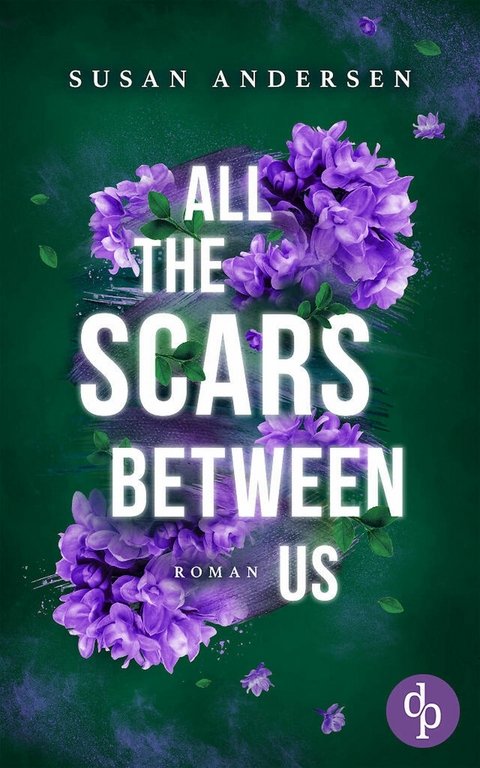 All the scars between us | Ein Romantic Suspense Roman - Susan Andersen