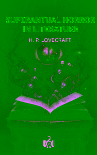 Supernatural Horror in Literature - H. P. Lovecraft