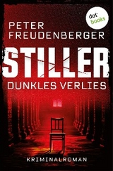 STILLER - Dunkles Verlies - Peter Freudenberger