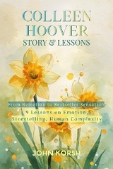 Colleen Hoover Story & Lessons - korsh john