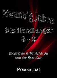 Zwanzig Jahre: Die Handlanger S-Z