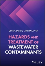 Hazards and Treatment of Wastewater Contaminants -  Dipika Jaspal,  Arti Malviya