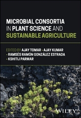 Microbial Consortia in Plant Science and Sustainable Agriculture - 