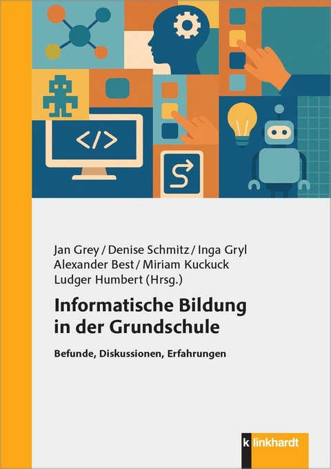 Informatische Bildung in der Grundschule - 