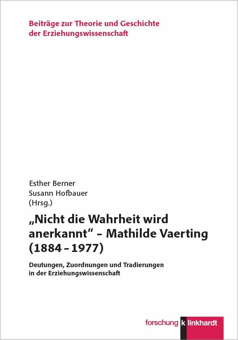'Nicht die Wahrheit wird anerkannt' - Mathilde Vaerting (1884 - 1977) - 