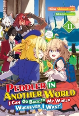 Peddler in Another World: I Can Go Back to My World Whenever I Want! Volume 11 - Hiiro Shimotsuki